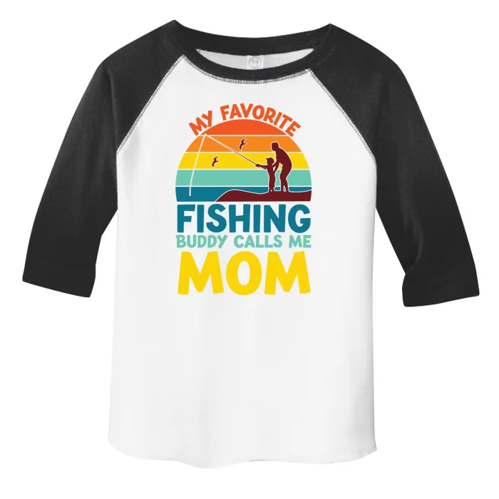 My Favorite Fishing Buddy Calls Me Mom Mothers Day Gift Toddler Fine Jersey T-Shirt