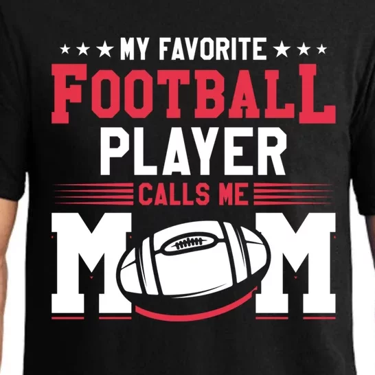 My Favorite Football Player Calls Me Mom American Football Gift Pajama Set