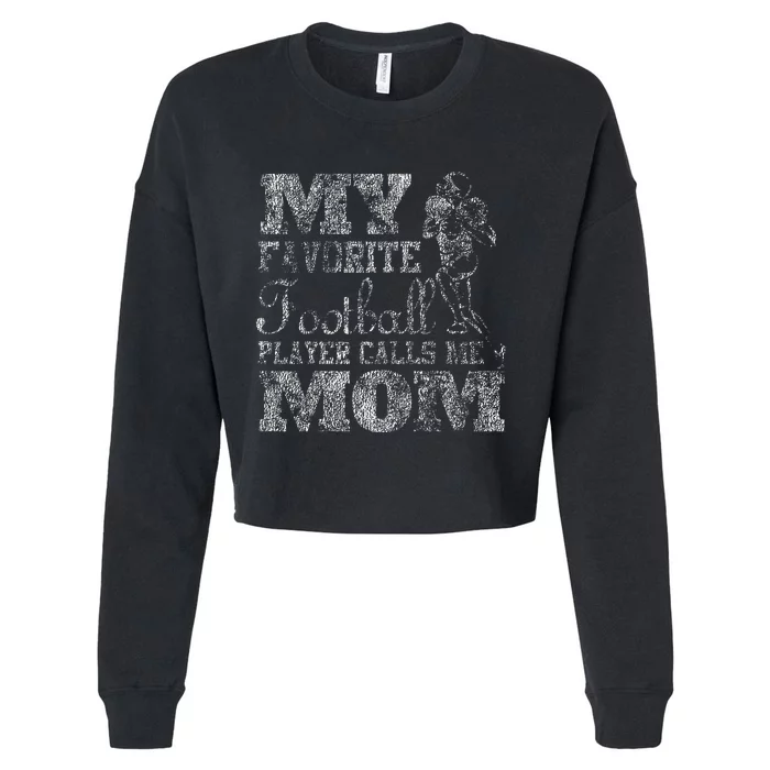 My Favorite Football Player Calls Me Mom Cropped Pullover Crew