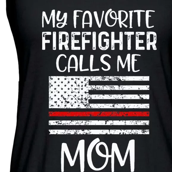 My Favorite Firefighter Calls Me Mom Thin Red Line Gift Ladies Essential Flowy Tank