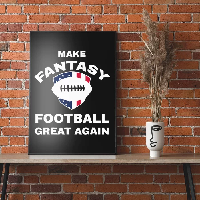 Make Fantasy Football Great Again Poster