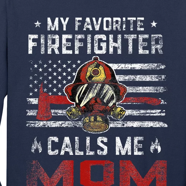 My Favorite Firefighter Calls Me Mom Usa Flag MotherS Day Long Sleeve Shirt