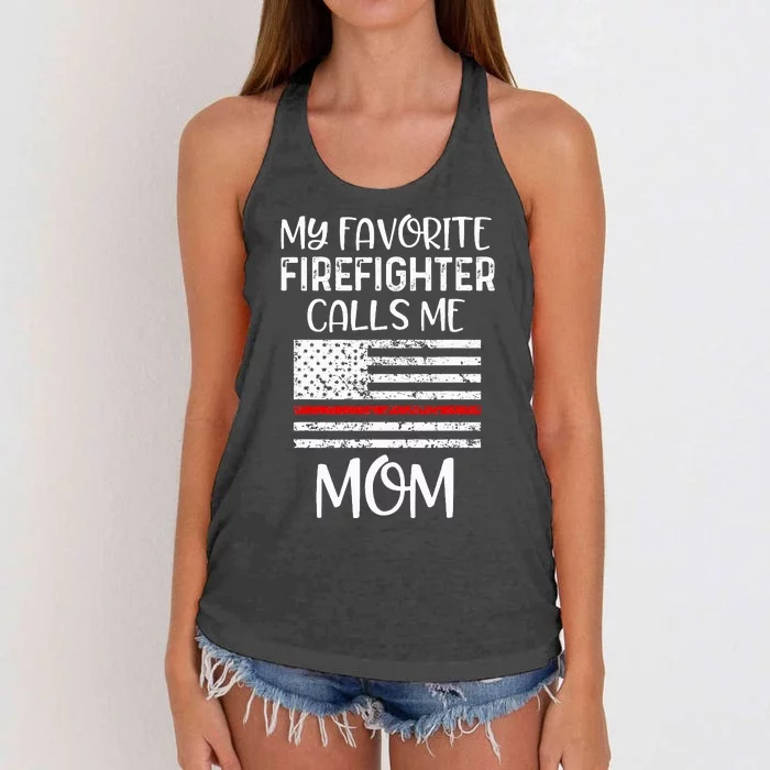 My Favorite Firefighter Calls Me Mom Thin Red Line Gift Women's Knotted Racerback Tank