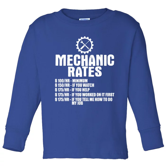 Mechanic Funny Gift Great Gift Mechanic Rates Gift Toddler Long Sleeve Shirt