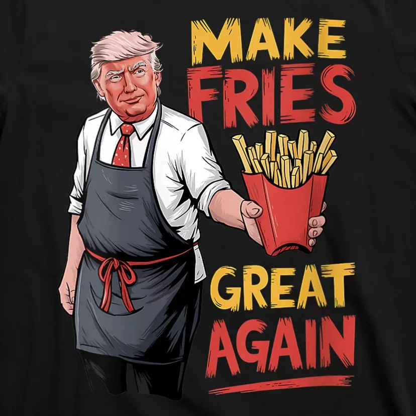 Make Fries Great Again Viral Doanld Trump Meme T-Shirt