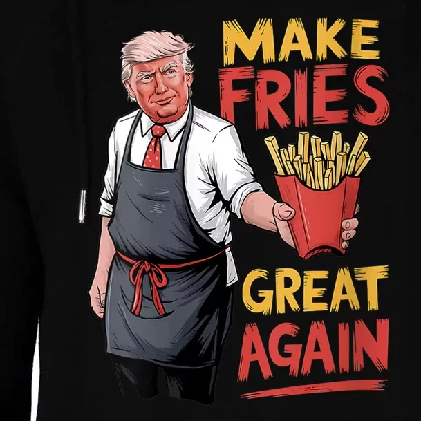 Make Fries Great Again Viral Doanld Trump Meme Womens Funnel Neck Pullover Hood