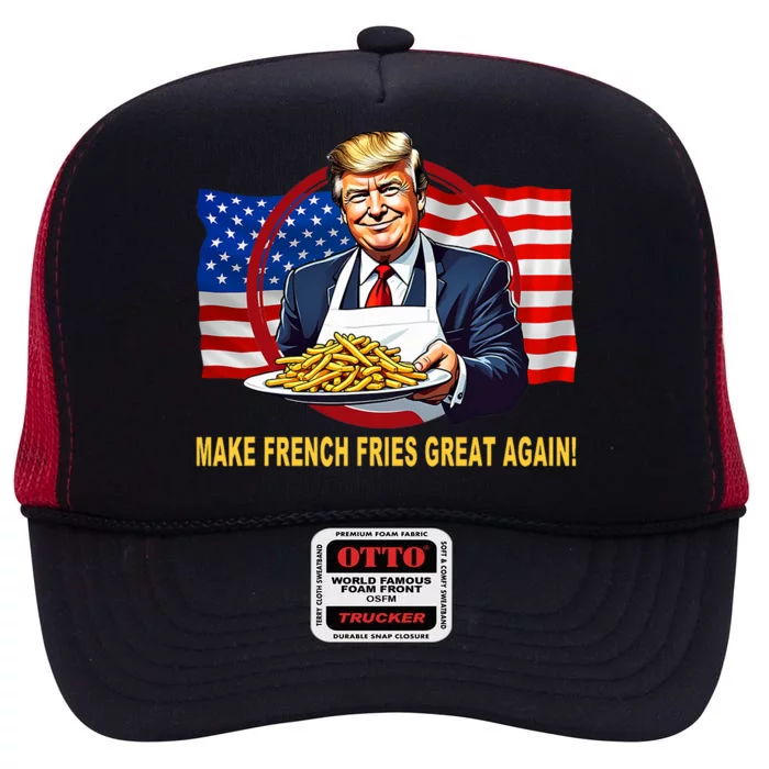 Make Fries Great Again Donald Trump High Crown Mesh Trucker Hat