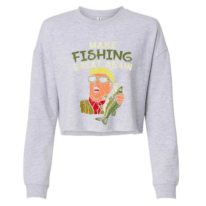 Make Fishing Great Again Trump Funny Fisherman Angler Gift Cropped Pullover Crew