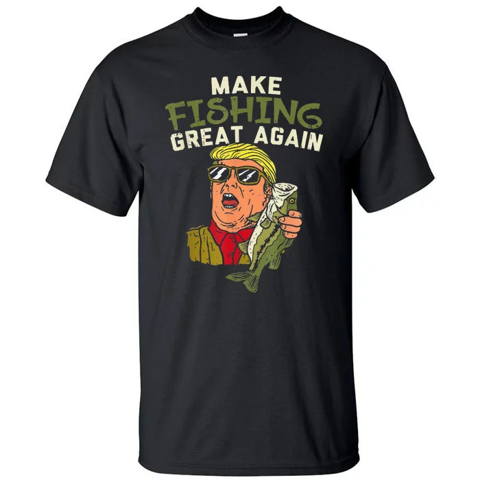 Make Fishing Great Again Trump Funny Fisherman Angler Gift Tall T-Shirt