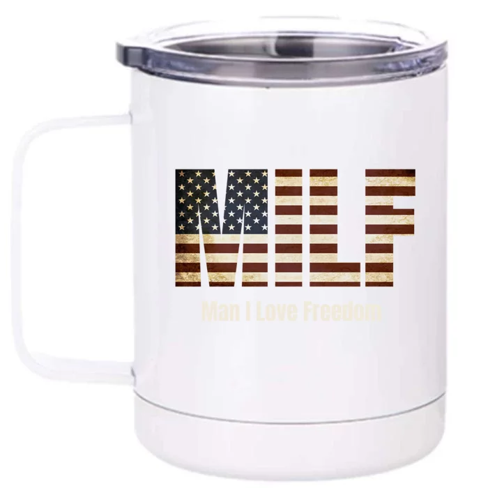 Milf Funny Gift I Love Freedom Funny Gift Usa Funny Gift Front & Back 12oz Stainless Steel Tumbler Cup