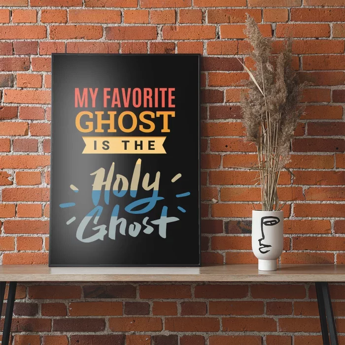 My favorite ghost is the Holy Ghost - Christian Halloween Poster