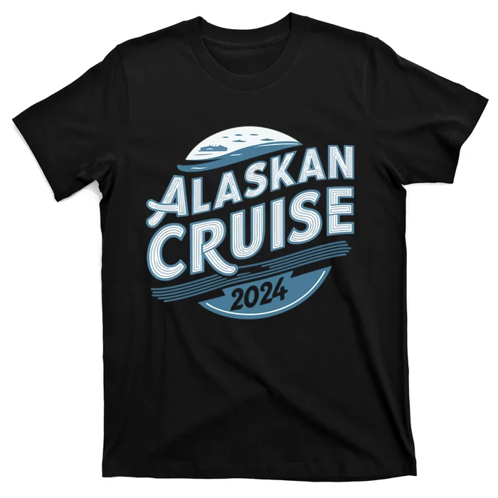 Matching Family Group Friends Alaska Cruise 2024 T-Shirt