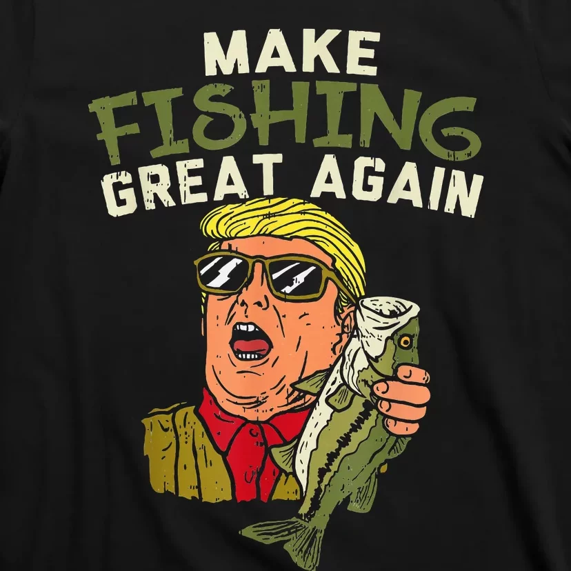 Make Fishing Great Again Trump Funny Fisherman Angler Gift T-Shirt