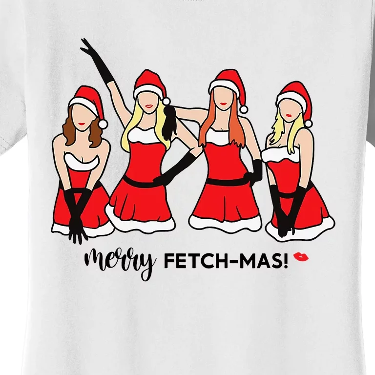 Merry Fetchmas Girls Inspired I'm Cool Mommy Meangirls Christmas Women's T-Shirt