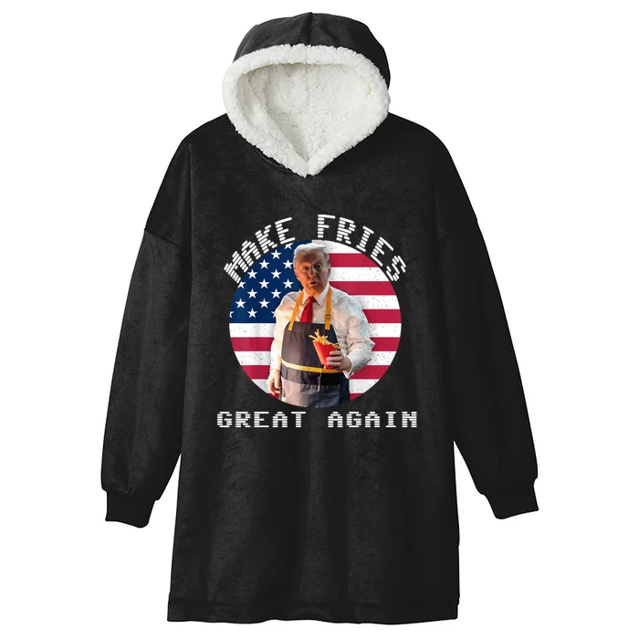 Make Fries Great Again Trump 2024 Hooded Wearable Blanket