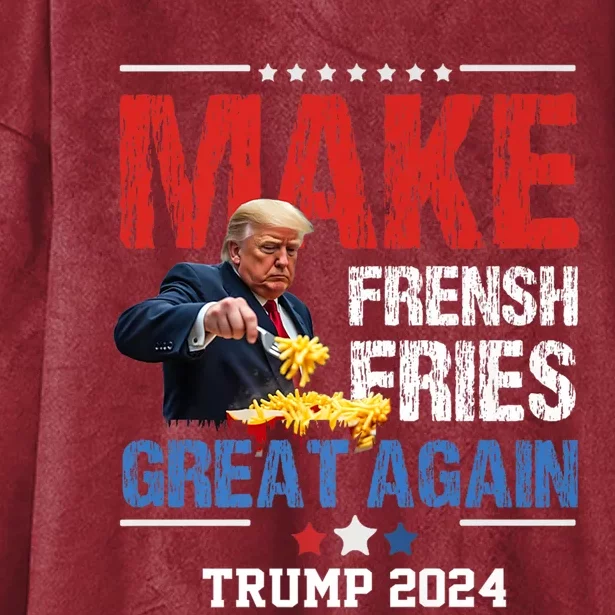 Make Fries Great Again Trump Meme 2024 Hooded Wearable Blanket