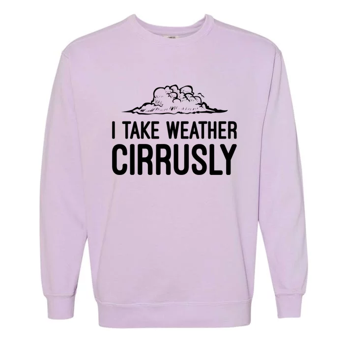 Meteorologist Funny Gift For Kids Men Women Weather Meteorology Garment-Dyed Sweatshirt