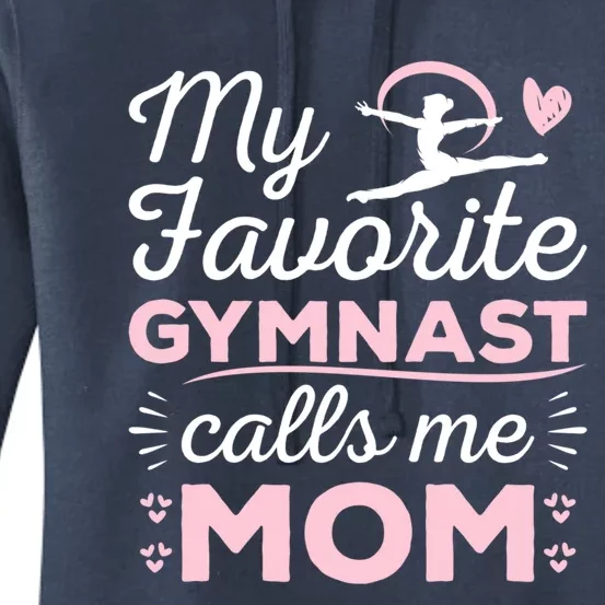 My Favorite Gymnast Calls Me Mom Gymnastic Lover Gift Women's Pullover Hoodie