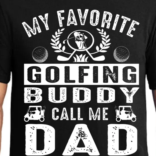 My Favorite Golfing Buddies Call Me Dad FatherS Day Gift Pajama Set