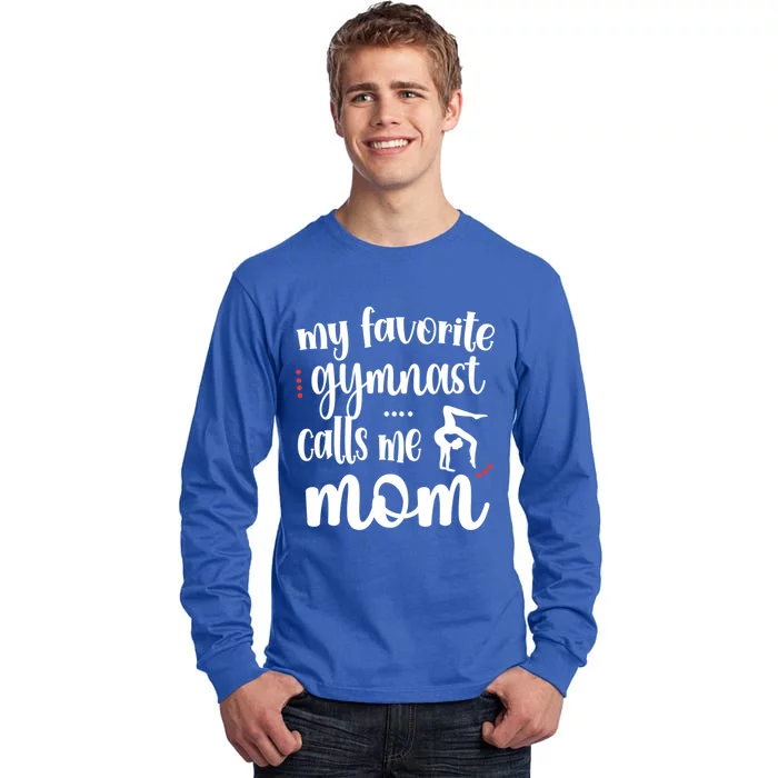 My Favorite Gymnast Calls Me Mom Gymnastics Mama Gift Tall Long Sleeve T-Shirt