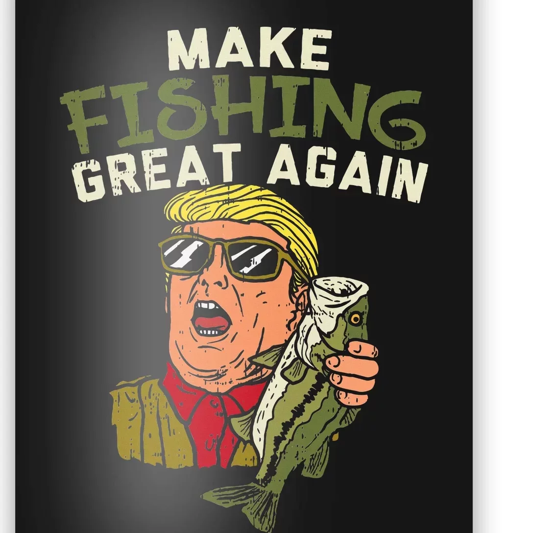 Make Fishing Great Again Trump Funny Fisherman Angler Poster