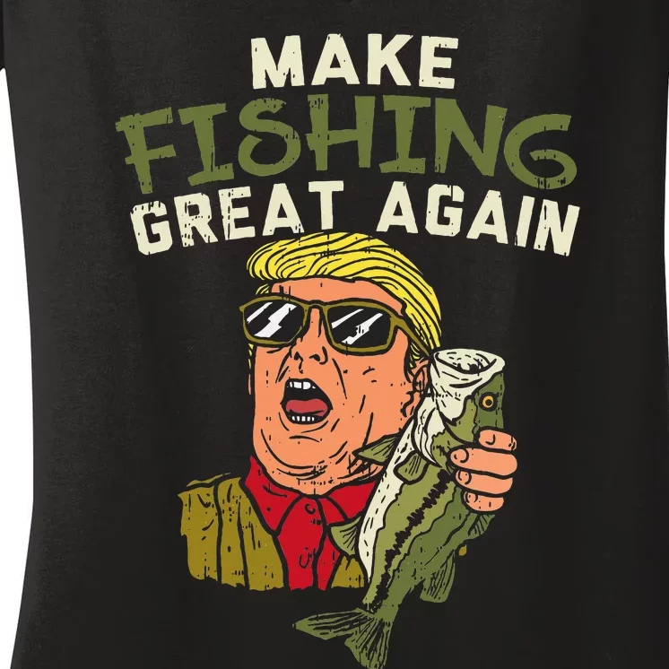 Make Fishing Great Again Trump Funny Fisherman Angler Women's V-Neck T-Shirt