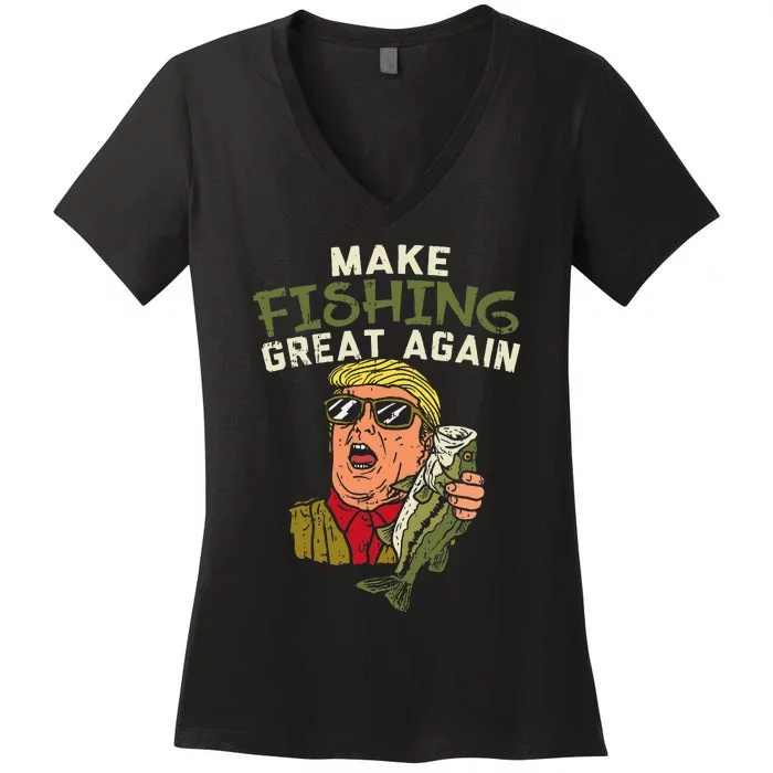 Make Fishing Great Again Trump Funny Fisherman Angler Women's V-Neck T-Shirt