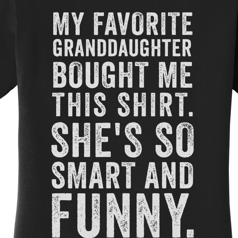 My Favorite Granddaughter Bought Me This Grandparent Women's T-Shirt