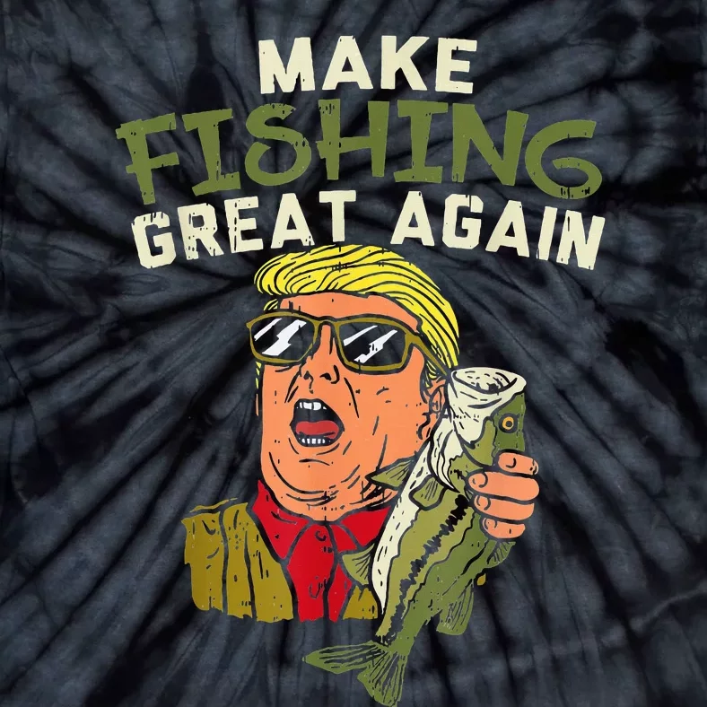 Make Fishing Great Again Trump Funny Fisherman Angler Tie-Dye T-Shirt