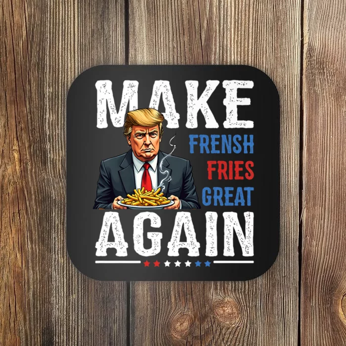 Make Fries Great Again Graphic Coaster