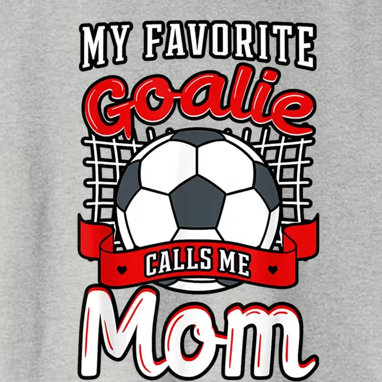 My Favorite Goalie Calls Me Mom Soccer Player Mother's Day Cool Gift Women's Crop Top Tee