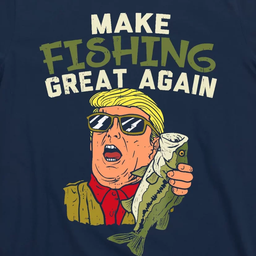 Make Fishing Great Again Trump Funny Fisherman Angler Gift T-Shirt