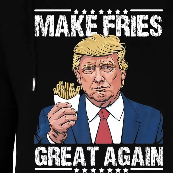 Make Fries Great Again Graphic Womens Funnel Neck Pullover Hood