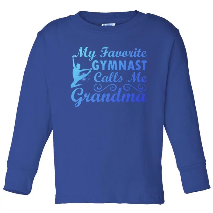 My Favorite Gymnast Calls Me Grandma Gymnastic Dog Lover Gift Toddler Long Sleeve Shirt