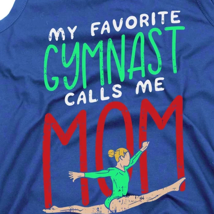 My Favorite Gymnast Calls Me Mom Proud Mum Gymnastics Mom Meaningful Gift Tank Top