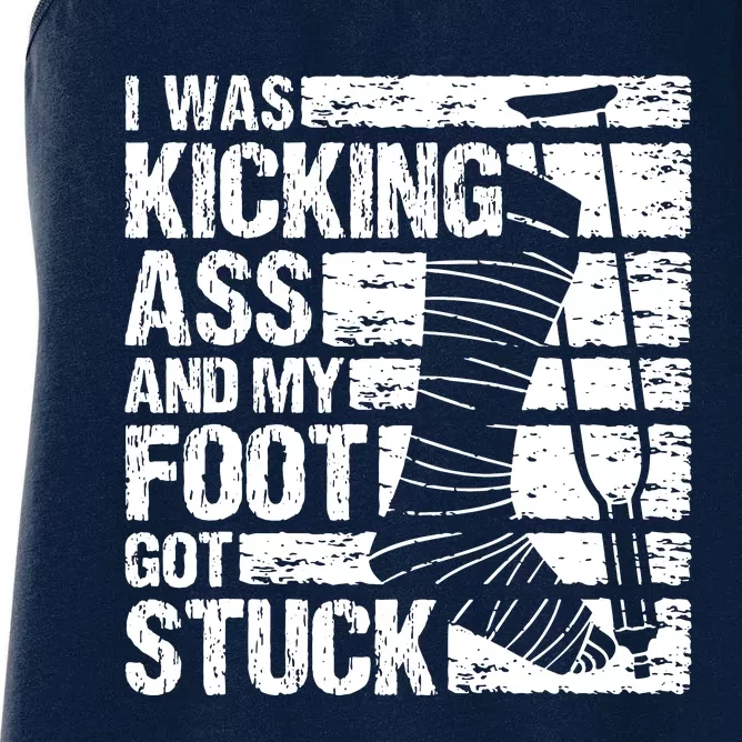 My Foot Got Stuck Broken Leg Cast Bone Injury Recovery Women's Racerback Tank