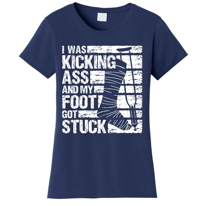 My Foot Got Stuck Broken Leg Cast Bone Injury Recovery Women's T-Shirt