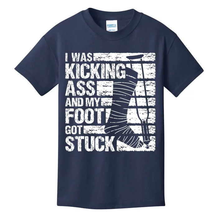 My Foot Got Stuck Broken Leg Cast Bone Injury Recovery Kids T-Shirt