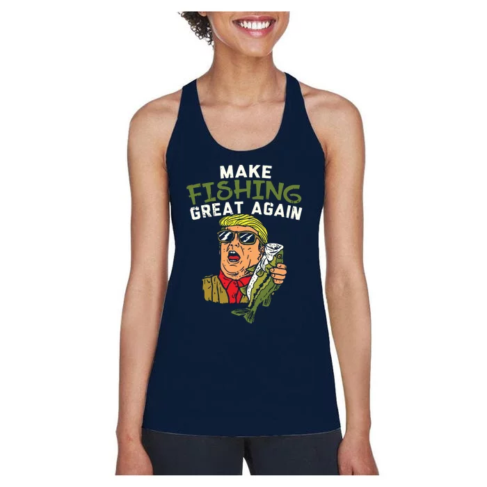 Make Fishing Great Again Trump Funny Fisherman Angler Gift Women's Racerback Tank