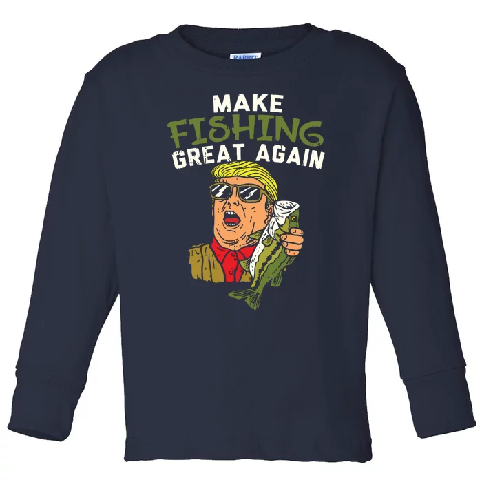 Make Fishing Great Again Trump Funny Fisherman Angler Gift Toddler Long Sleeve Shirt