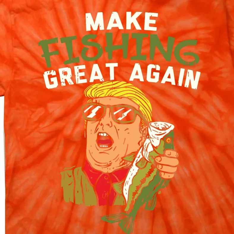 Make Fishing Great Again Trump Funny Fisherman Angler Gift Tie-Dye T-Shirt