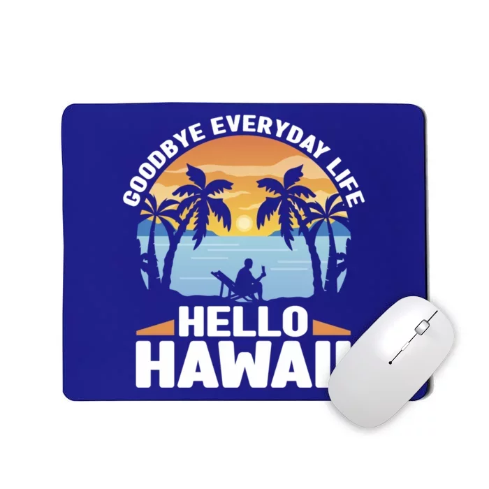 Matching Family Group Hawaiian Vacation Life Hello Hawaii Great Gift Mousepad