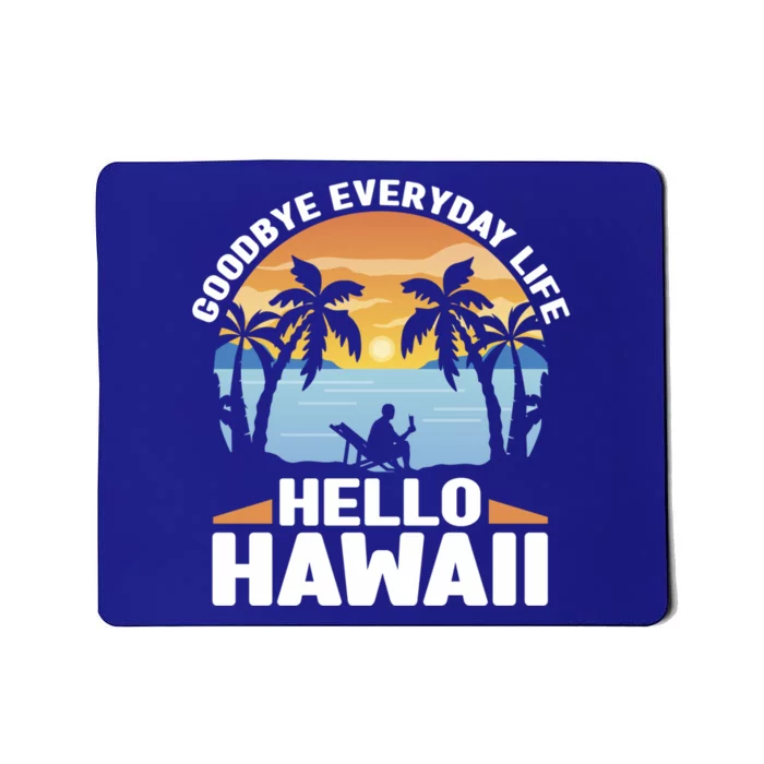 Matching Family Group Hawaiian Vacation Life Hello Hawaii Great Gift Mousepad