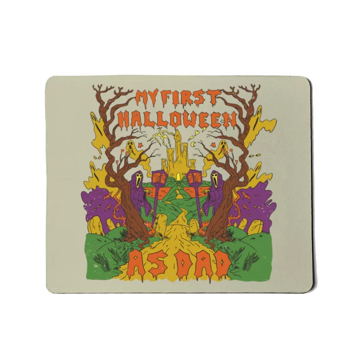 My First Halloween As Dad Mousepad