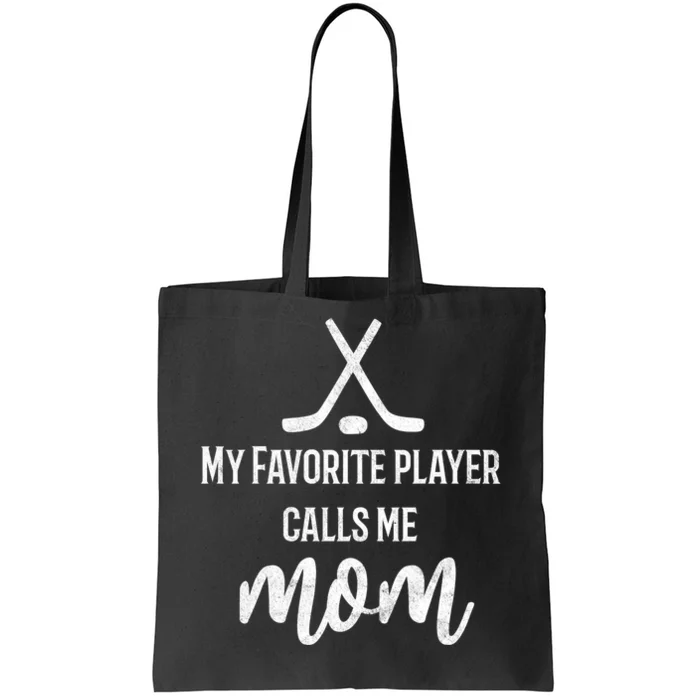 My Favorite Hockey Player Calls Me Mom Hooded Meaningful Gift Tote Bag