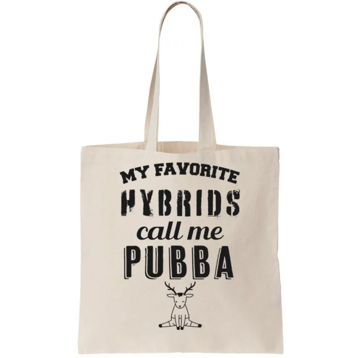 My Favorite Hybrids Call Me Pubba Dad Design Tote Bag