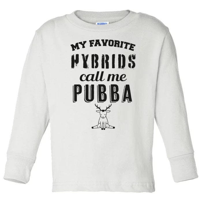 My Favorite Hybrids Call Me Pubba Dad Design Toddler Long Sleeve Shirt