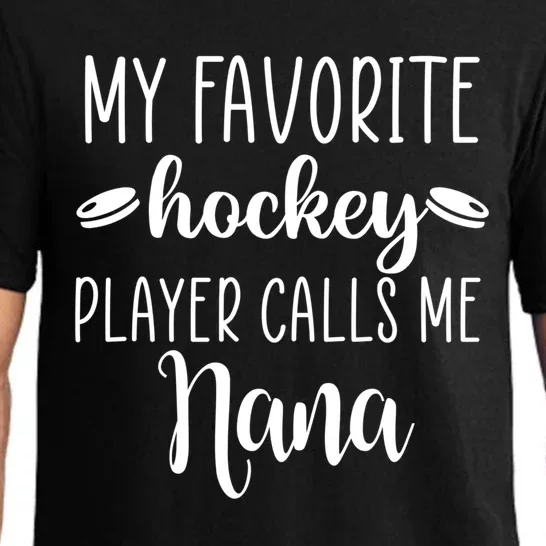 My Favorite Hockey Player Calls Me Nana Gift Pajama Set