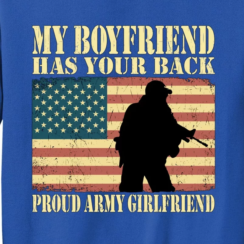 My Friend Has Your Back Military Proud Army Friend Meaningful Gift Tall Sweatshirt