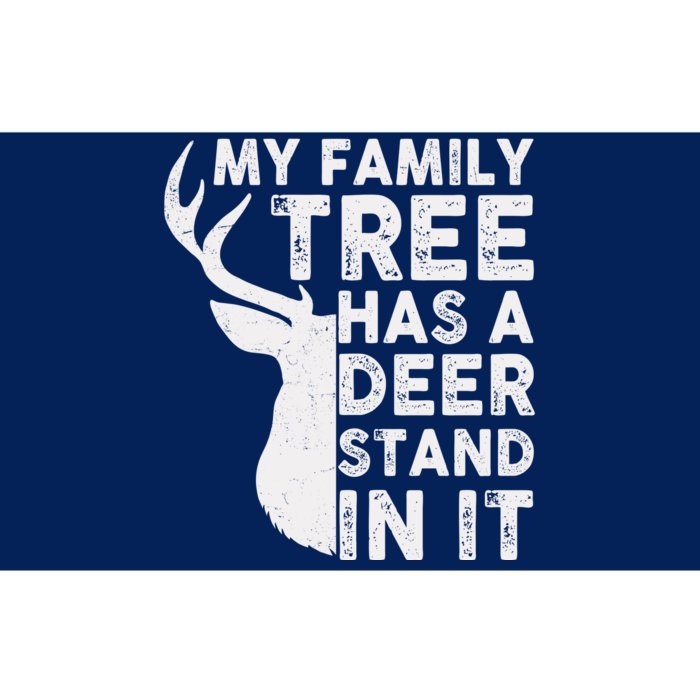 My Family Has A Deer Stand In It Bumper Sticker